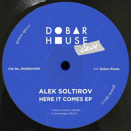Alek Soltirov - Here It Comes EP [DHGRUV051]